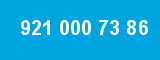 921 000 73 86